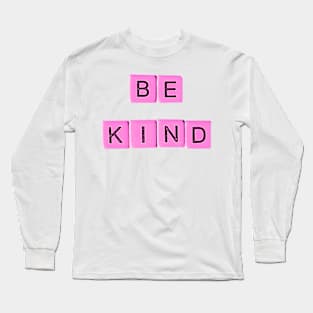 Be Kind Long Sleeve T-Shirt